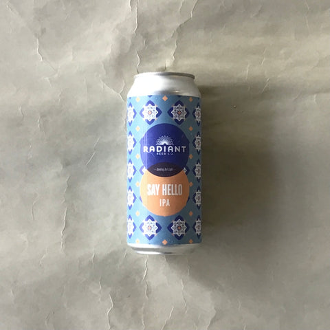 ラディアント/セイハロー‐Say Hello IPA 473ml